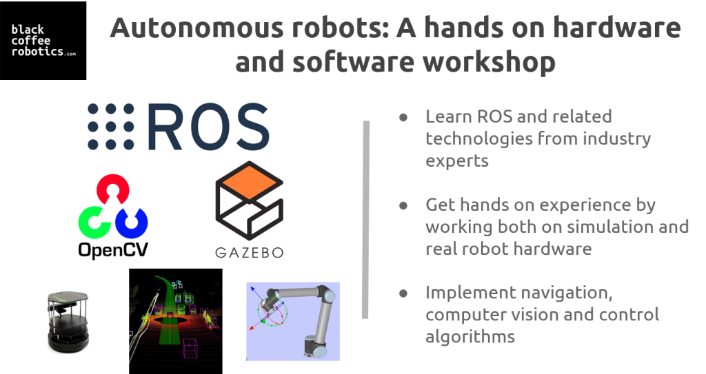 Autonomous robots: A hands-on hardware and software workshop